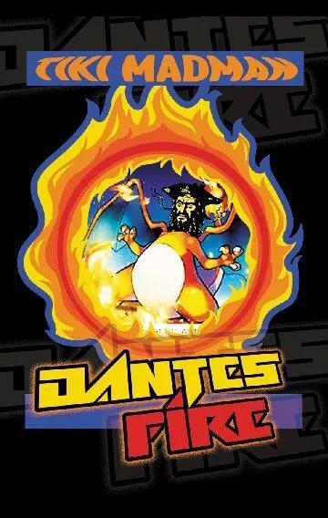 Tiki Madman - Dantes Fire