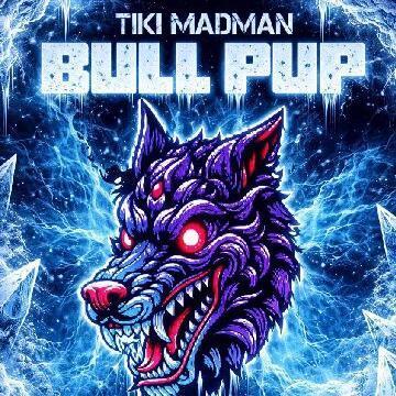 Tiki Madman - Bull Pup